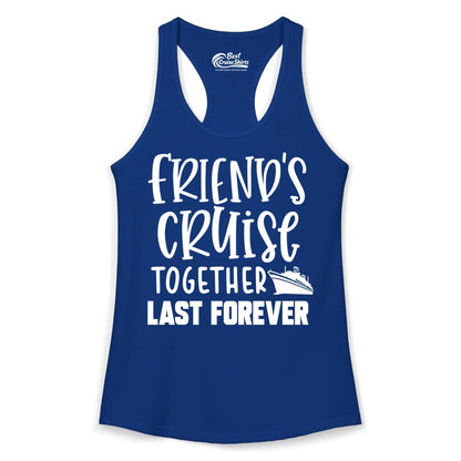 Friends Cruise Shirts - Matching Group Cruise Apparel for Friends (Ladies Tank) in Solid Royal - Friends Cruise Together Last Forever Nautical Group Travel Shirt