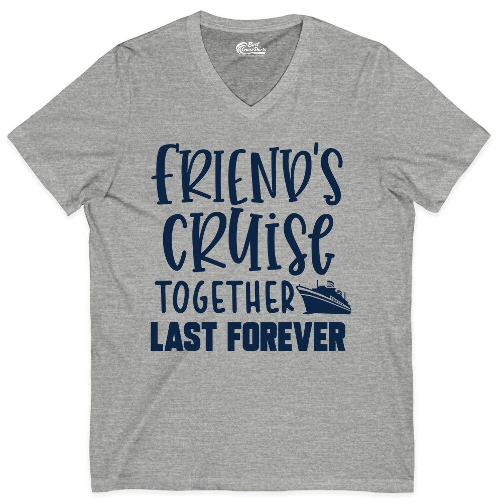 Friends Cruise Shirts - Matching Group Cruise Apparel for Friends (V-Neck) in Athletic Heather - Friends Cruise Together Last Forever Nautical Group Travel Shirt