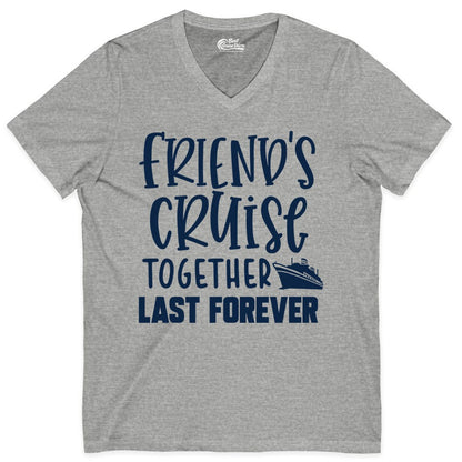 Friends Cruise Shirts - Matching Group Cruise Apparel for Friends (V-Neck) in Athletic Heather - Friends Cruise Together Last Forever Nautical Group Travel Shirt