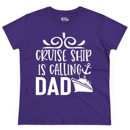 Cruise Ship Dad Shirt - Nautical Cruise Family Shirt for Dads (Ladies Tee) in Purple - Cruise Ship Is Calling Dad Nautical Family Vacation Shirt