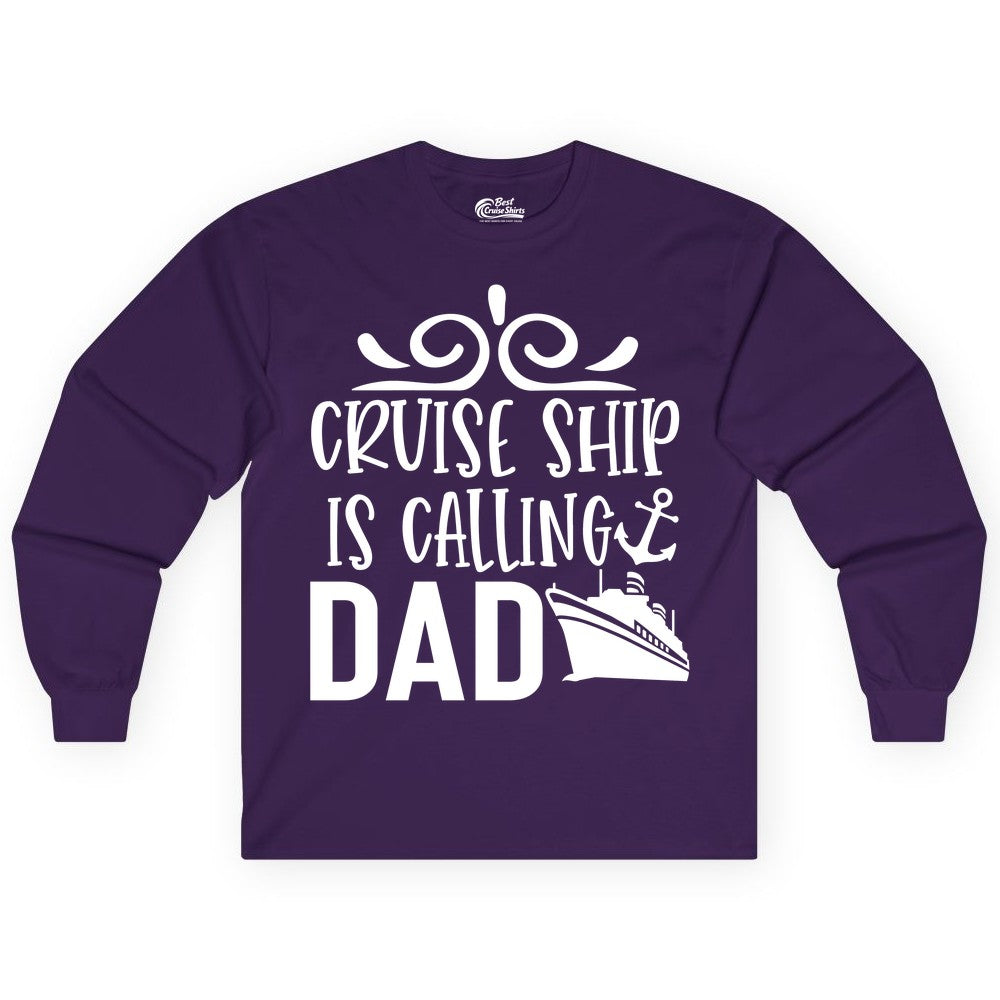 Cruise Ship Dad Shirt - Nautical Cruise Family Shirt for Dads (Long Sleeve) in Purple - Cruise Ship Is Calling Dad Nautical Family Vacation Shirt