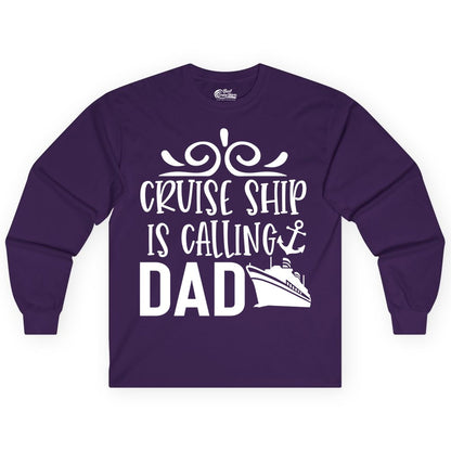 Cruise Ship Dad Shirt - Nautical Cruise Family Shirt for Dads (Long Sleeve) in Purple - Cruise Ship Is Calling Dad Nautical Family Vacation Shirt