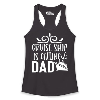 Cruise Ship Dad Shirt - Nautical Cruise Family Shirt for Dads (Ladies Tank) in Black - Cruise Ship Is Calling Dad Nautical Family Vacation Shirt