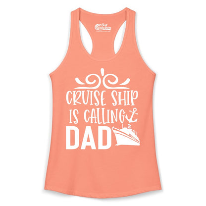 Cruise Ship Dad Shirt - Nautical Cruise Family Shirt for Dads (Ladies Tank) in Solid Light Orange - Cruise Ship Is Calling Dad Nautical Family Vacation Shirt