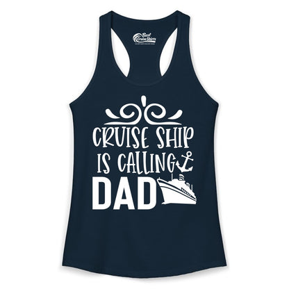 Cruise Ship Dad Shirt - Nautical Cruise Family Shirt for Dads (Ladies Tank) in Solid Midnight Navy - Cruise Ship Is Calling Dad Nautical Family Vacation Shirt