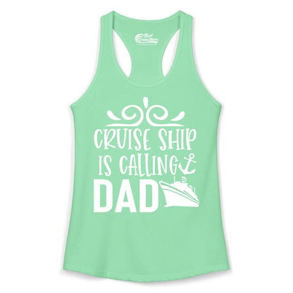 Cruise Ship Dad Shirt - Nautical Cruise Family Shirt for Dads (Ladies Tank) in Solid Mint - Cruise Ship Is Calling Dad Nautical Family Vacation Shirt
