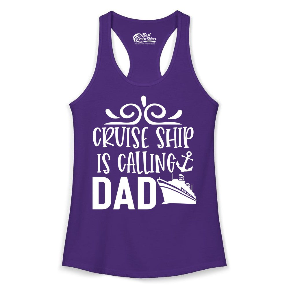 Cruise Ship Dad Shirt - Nautical Cruise Family Shirt for Dads (Ladies Tank) in Solid Purple Rush - Cruise Ship Is Calling Dad Nautical Family Vacation Shirt