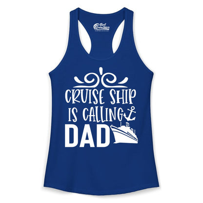 Cruise Ship Dad Shirt - Nautical Cruise Family Shirt for Dads (Ladies Tank) in Solid Royal - Cruise Ship Is Calling Dad Nautical Family Vacation Shirt