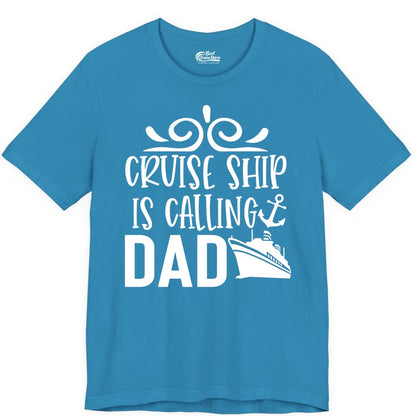 Cruise Ship Dad Shirt - Nautical Cruise Family Shirt for Dads (Premium Tee) in Aqua - Cruise Ship Is Calling Dad Nautical Family Vacation Shirt