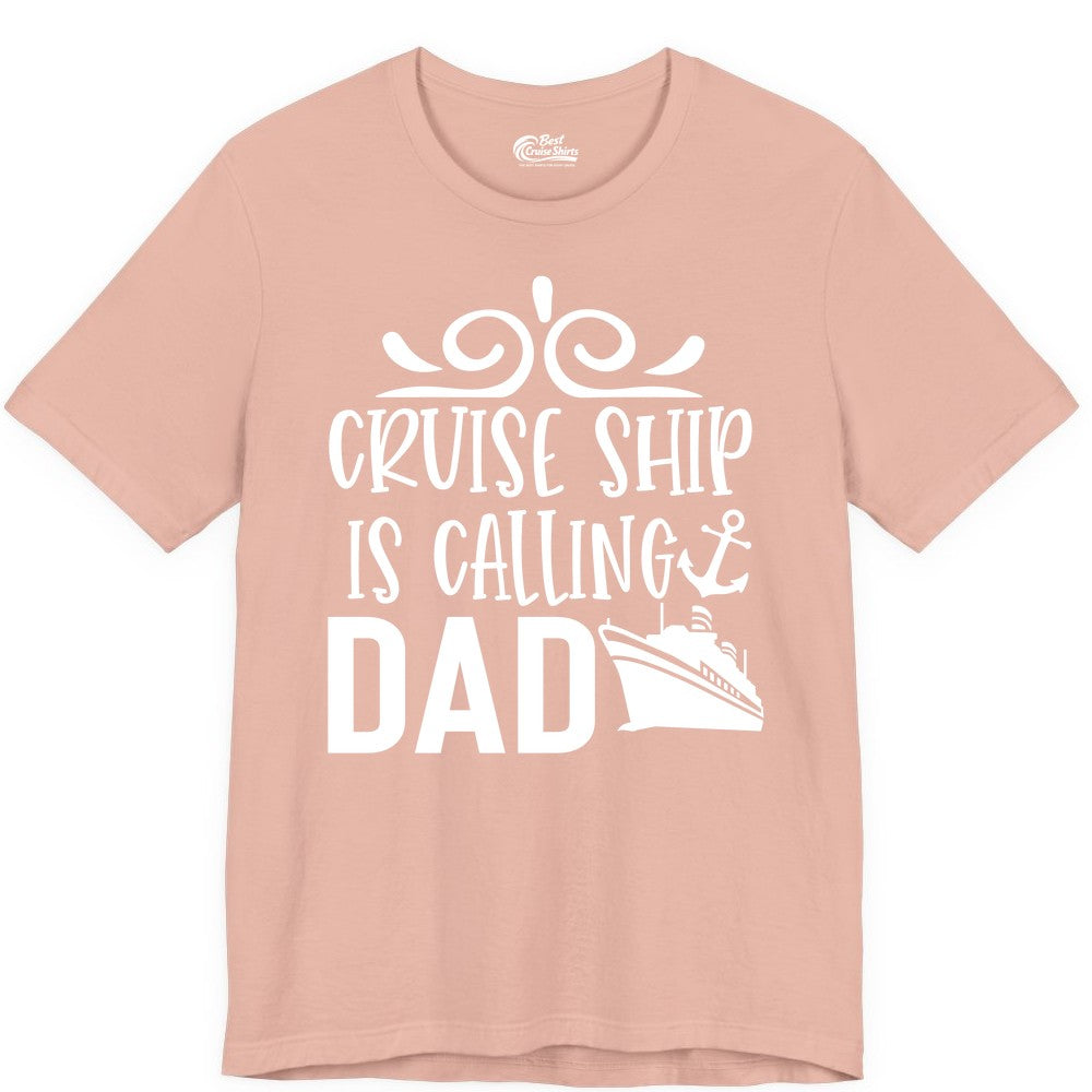 Cruise Ship Dad Shirt - Nautical Cruise Family Shirt for Dads (Premium Tee) in Peach - Cruise Ship Is Calling Dad Nautical Family Vacation Shirt