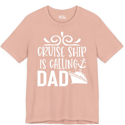 Cruise Ship Dad Shirt - Nautical Cruise Family Shirt for Dads (Premium Tee) in Peach - Cruise Ship Is Calling Dad Nautical Family Vacation Shirt