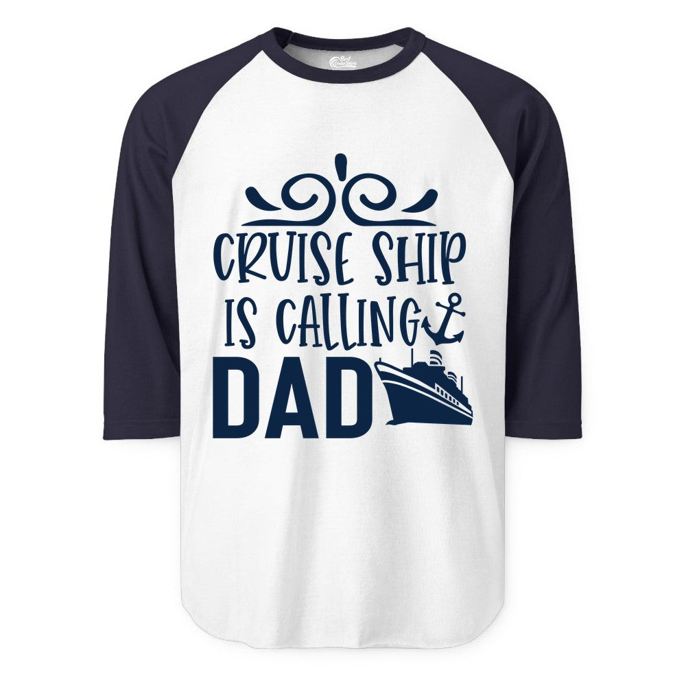 Cruise Ship Dad Shirt - Nautical Cruise Family Shirt for Dads (Raglan) in WhiteNavy - Cruise Ship Is Calling Dad Nautical Family Vacation Shirt