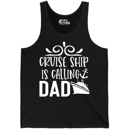 Cruise Ship Dad Shirt - Nautical Cruise Family Shirt for Dads (Tank Top) in Black - Cruise Ship Is Calling Dad Nautical Family Vacation Shirt