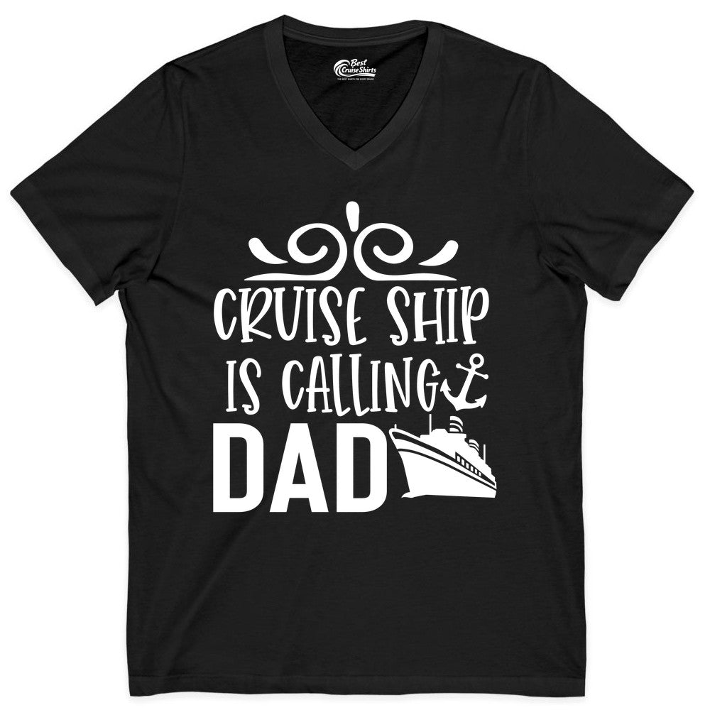 Cruise Ship Dad Shirt - Nautical Cruise Family Shirt for Dads (V-Neck) in Black - Cruise Ship Is Calling Dad Nautical Family Vacation Shirt