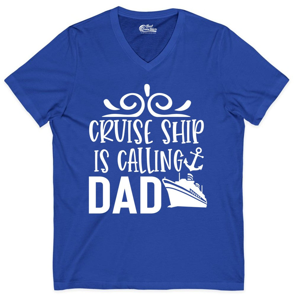 Cruise Ship Dad Shirt - Nautical Cruise Family Shirt for Dads (V-Neck) in True Royal - Cruise Ship Is Calling Dad Nautical Family Vacation Shirt