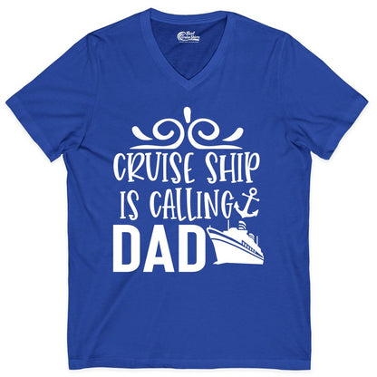 Cruise Ship Dad Shirt - Nautical Cruise Family Shirt for Dads (V-Neck) in True Royal - Cruise Ship Is Calling Dad Nautical Family Vacation Shirt