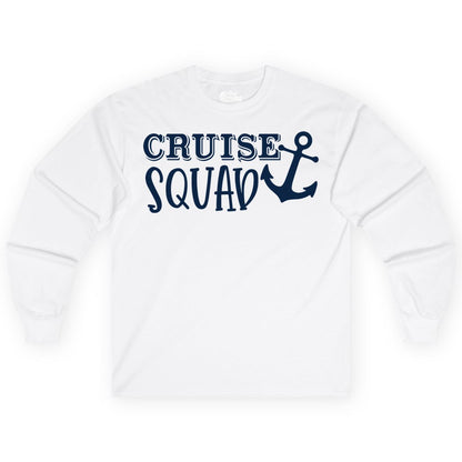 Cruise Squad Shirt - Nautical Cruise Group Matching Anchor Shirts (Long Sleeve) in White - Cruise Squad Nautical Anchor Group Cruise Matching Shirt