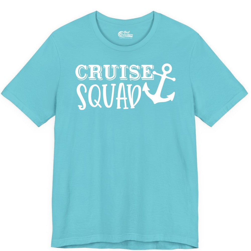 Cruise Squad Shirt - Nautical Cruise Group Matching Anchor Shirts (Premium Tee) in Turquoise - Cruise Squad Nautical Anchor Group Cruise Matching Shirt