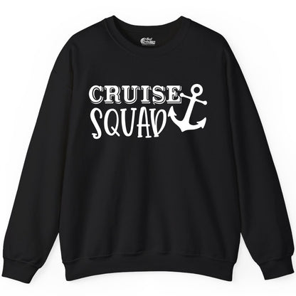 Cruise Squad Shirt - Nautical Cruise Group Matching Anchor Shirts (Sweatshirt) in Black - Cruise Squad Nautical Anchor Group Cruise Matching Shirt