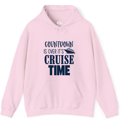 Cruise Time Shirt - Funny Cruise Countdown Vacation Apparel Tee (Hoodie) in Light Pink - Countdown Is Over It’s Cruise Time Bold Ship Graphic Shirt
