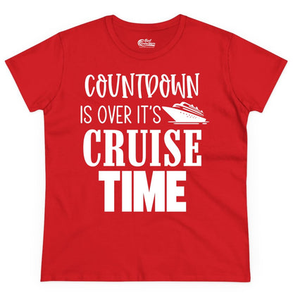 Cruise Time Shirt - Funny Cruise Countdown Vacation Apparel Tee (Ladies Tee) in Red - Countdown Is Over It’s Cruise Time Bold Ship Graphic Shirt