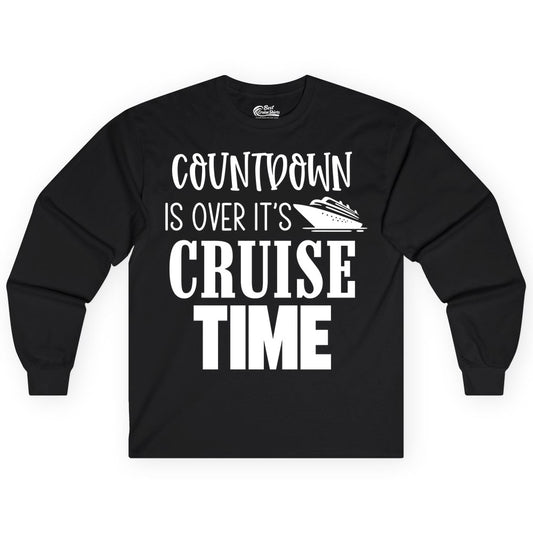 Cruise Time Shirt - Funny Cruise Countdown Vacation Apparel Tee (Long Sleeve) in Black - Countdown Is Over It’s Cruise Time Bold Ship Graphic Shirt