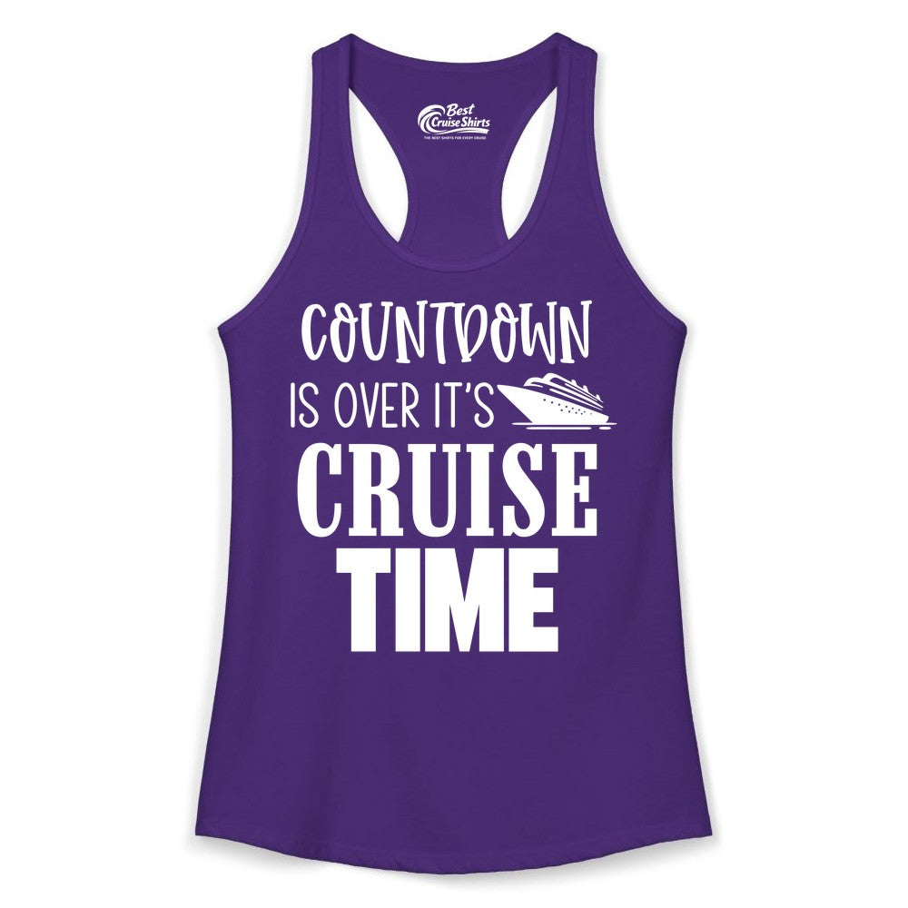 Cruise Time Shirt - Funny Cruise Countdown Vacation Apparel Tee (Ladies Tank) in Solid Purple Rush - Countdown Is Over It’s Cruise Time Bold Ship Graphic Shirt