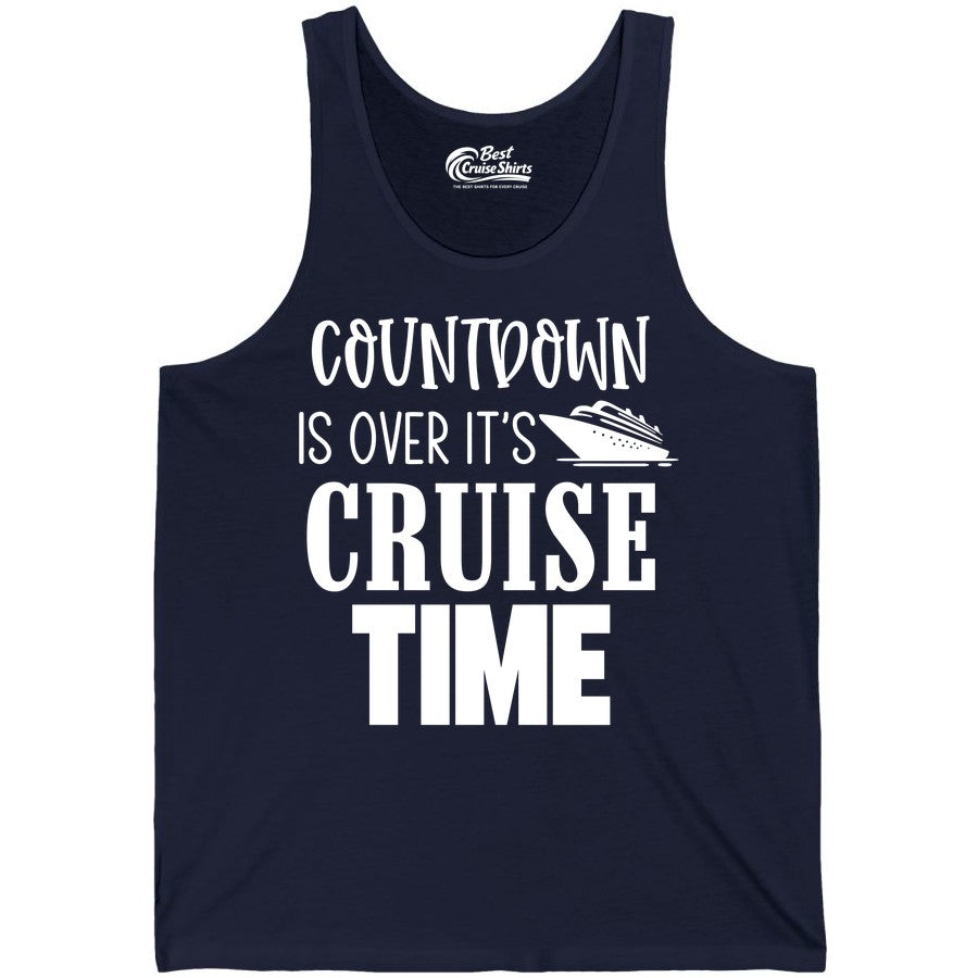 Cruise Time Shirt - Funny Cruise Countdown Vacation Apparel Tee (Tank Top) in Navy - Countdown Is Over It’s Cruise Time Bold Ship Graphic Shirt