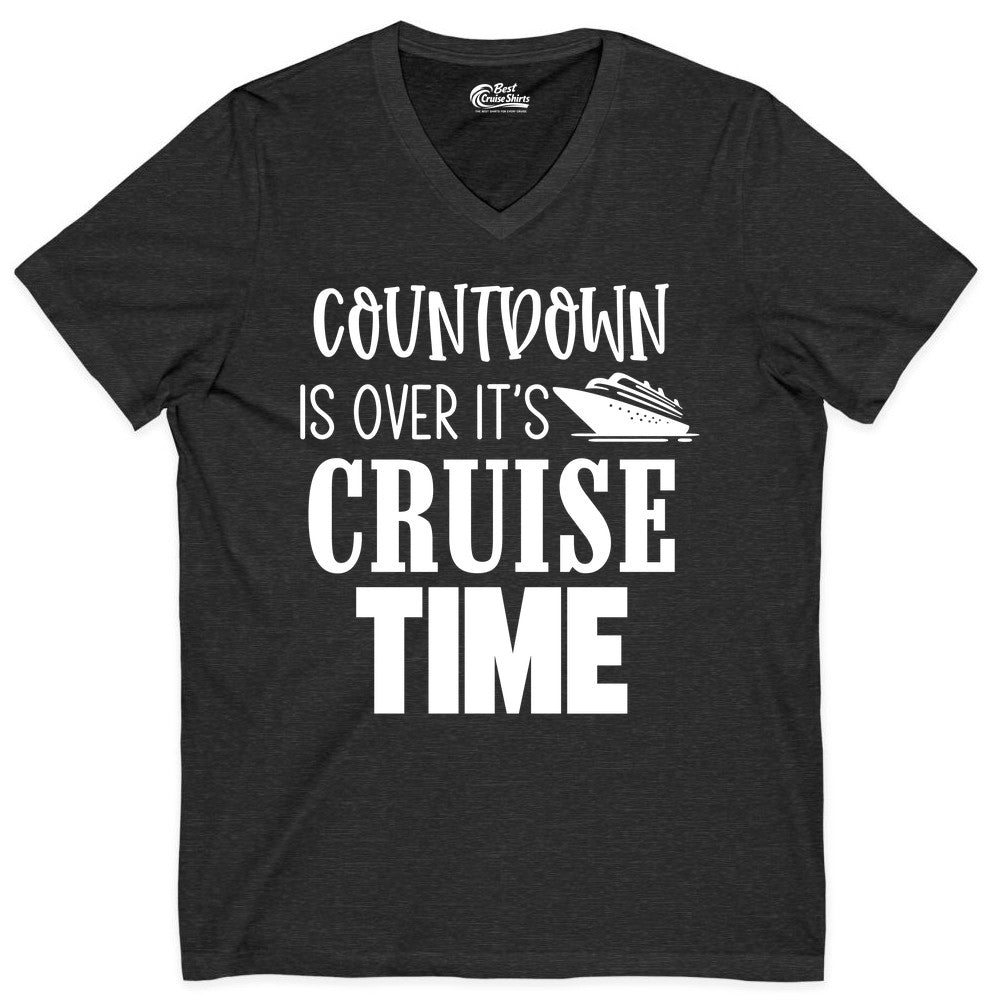 Cruise Time Shirt - Funny Cruise Countdown Vacation Apparel Tee (V-Neck) in Dark Grey Heather - Countdown Is Over It’s Cruise Time Bold Ship Graphic Shirt