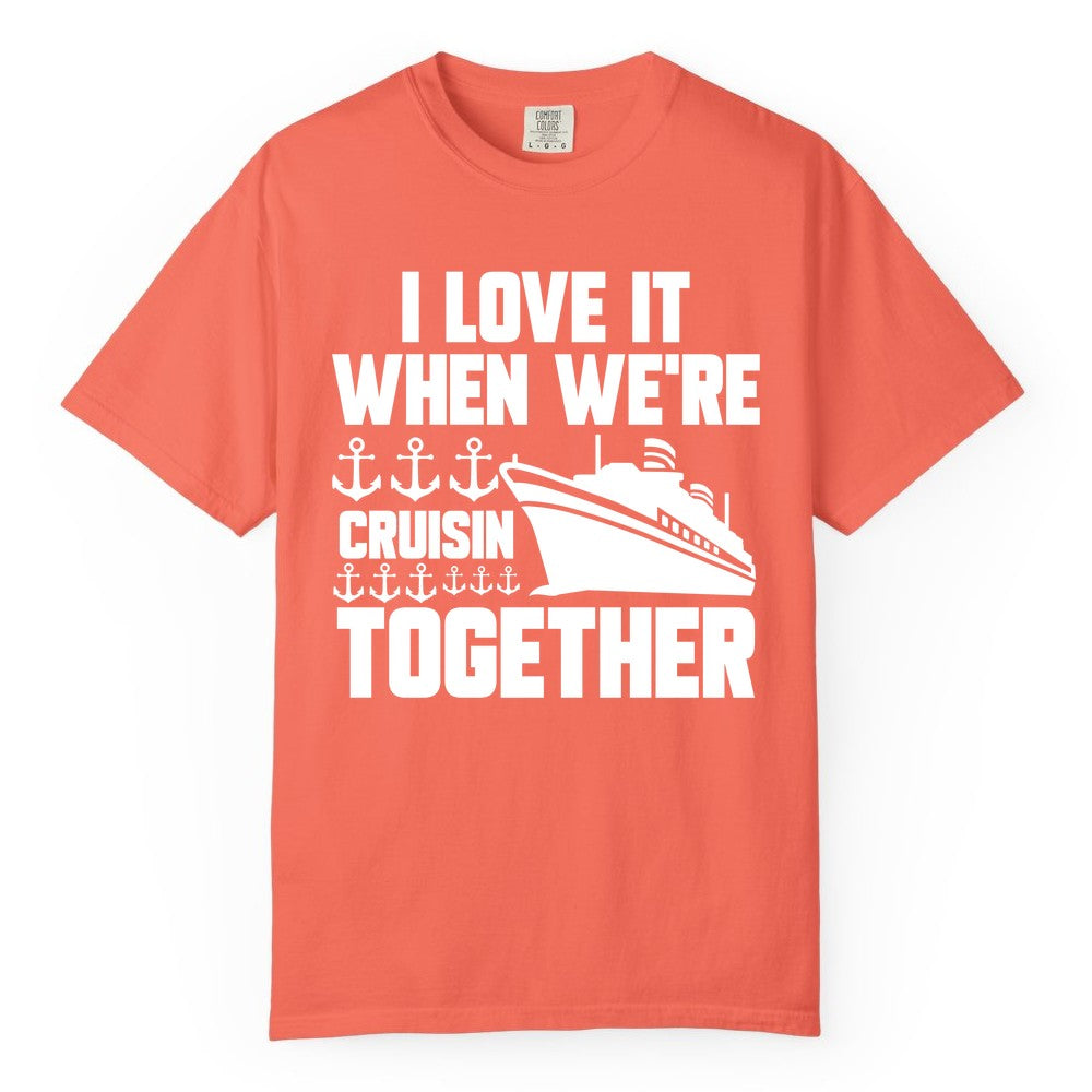 Cruising Together Shirt - Nautical Cruise Shirt for Couples & Groups (Comfort Color) in Bright Salmon - Cruisin Together Nautical Anchors Group Cruise Ship Shirt