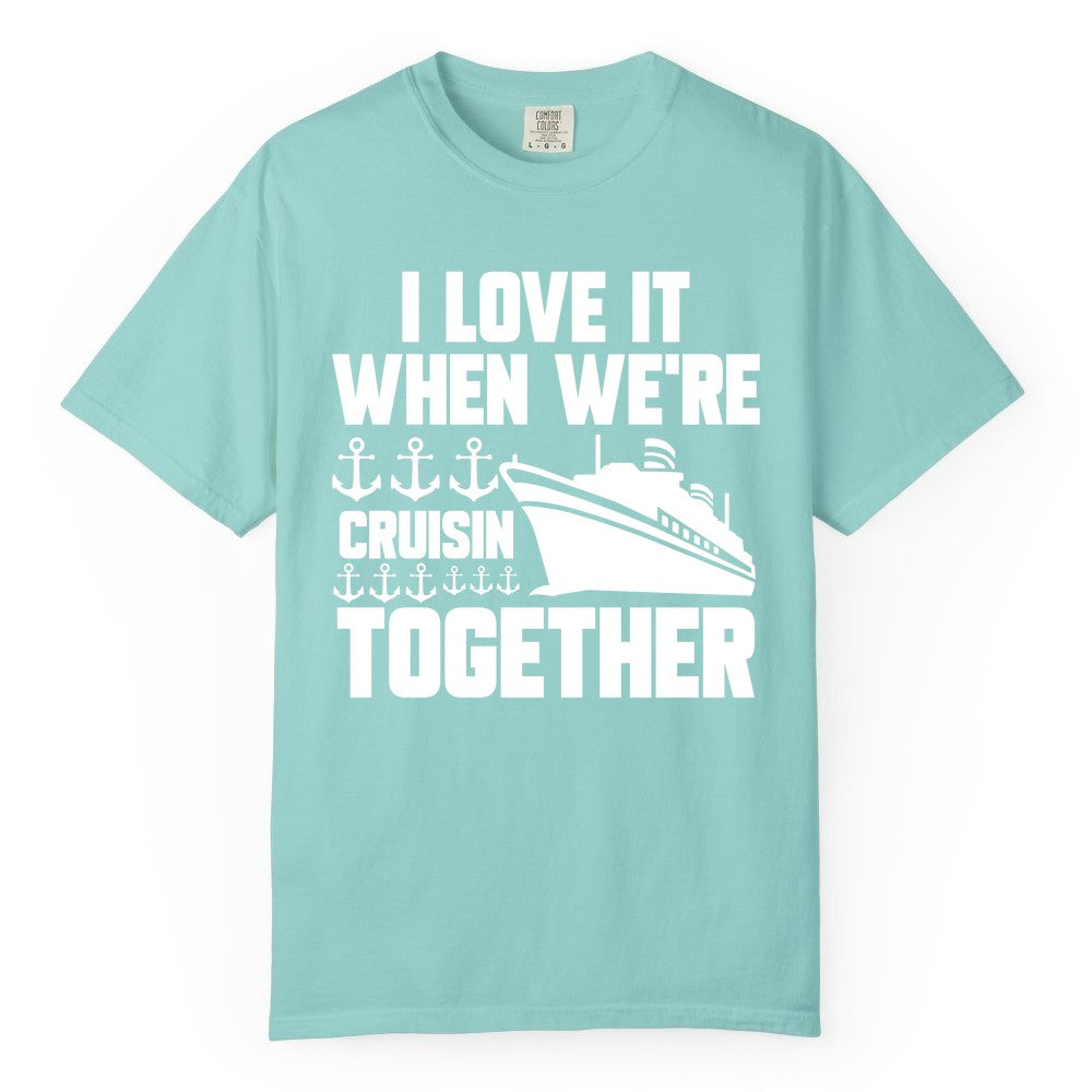 Cruising Together Shirt - Nautical Cruise Shirt for Couples & Groups (Comfort Color) in Chalky Mint - Cruisin Together Nautical Anchors Group Cruise Ship Shirt