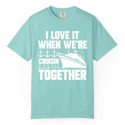 Cruising Together Shirt - Nautical Cruise Shirt for Couples & Groups (Comfort Color) in Chalky Mint - Cruisin Together Nautical Anchors Group Cruise Ship Shirt