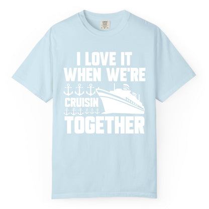Cruising Together Shirt - Nautical Cruise Shirt for Couples & Groups (Comfort Color) in Chambray - Cruisin Together Nautical Anchors Group Cruise Ship Shirt