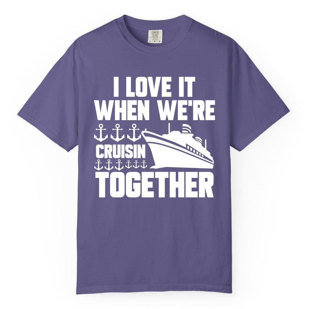 Cruising Together Shirt - Nautical Cruise Shirt for Couples & Groups (Comfort Color) in Grape - Cruisin Together Nautical Anchors Group Cruise Ship Shirt