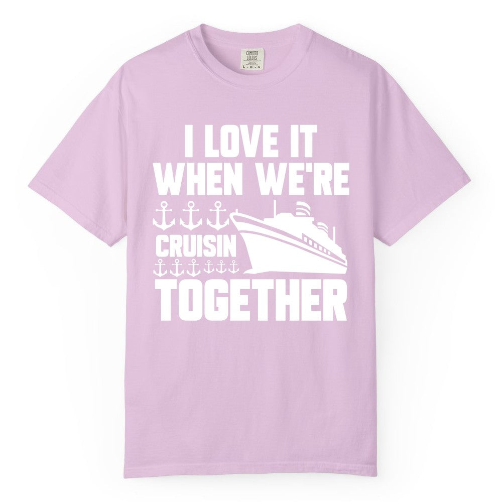 Cruising Together Shirt - Nautical Cruise Shirt for Couples & Groups (Comfort Color) in Orchid - Cruisin Together Nautical Anchors Group Cruise Ship Shirt