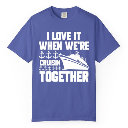 Cruising Together Shirt - Nautical Cruise Shirt for Couples & Groups (Comfort Color) in Periwinkle - Cruisin Together Nautical Anchors Group Cruise Ship Shirt