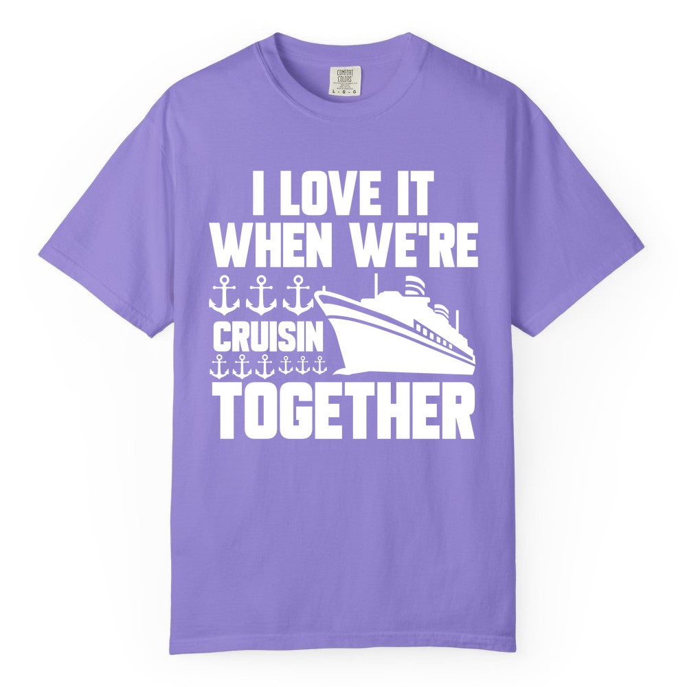 Cruising Together Shirt - Nautical Cruise Shirt for Couples & Groups (Comfort Color) in Violet - Cruisin Together Nautical Anchors Group Cruise Ship Shirt