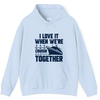Cruising Together Shirt - Nautical Cruise Shirt for Couples & Groups (Hoodie) in Light Blue - Cruisin Together Nautical Anchors Group Cruise Ship Shirt