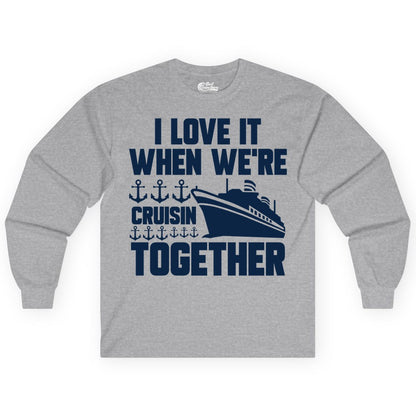 Cruising Together Shirt - Nautical Cruise Shirt for Couples & Groups (Long Sleeve) in Sport Grey - Cruisin Together Nautical Anchors Group Cruise Ship Shirt