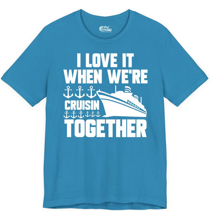 Cruising Together Shirt - Nautical Cruise Shirt for Couples & Groups (Premium Tee) in Aqua - Cruisin Together Nautical Anchors Group Cruise Ship Shirt