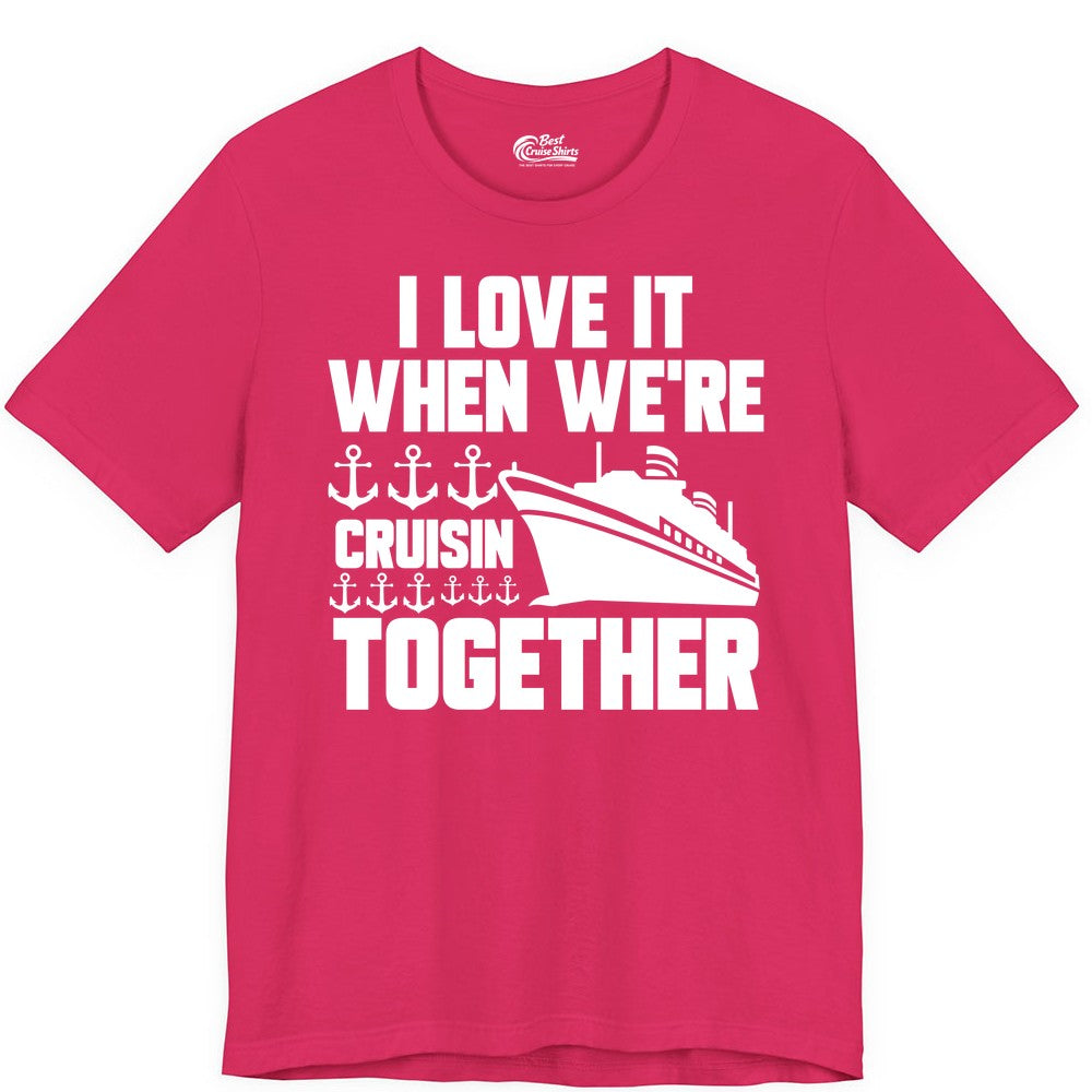 Cruising Together Shirt - Nautical Cruise Shirt for Couples & Groups (Premium Tee) in Fuchsia - Cruisin Together Nautical Anchors Group Cruise Ship Shirt