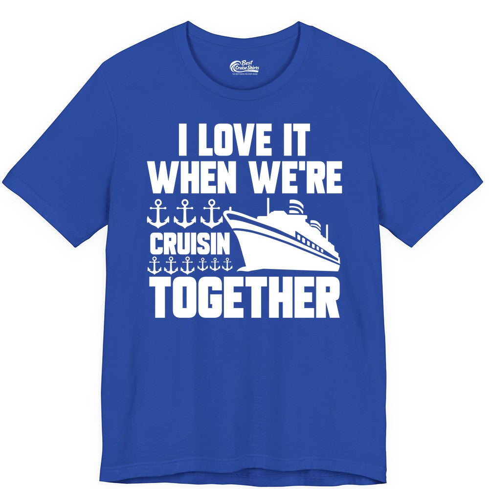 Cruising Together Shirt - Nautical Cruise Shirt for Couples & Groups (Premium Tee) in True Royal - Cruisin Together Nautical Anchors Group Cruise Ship Shirt