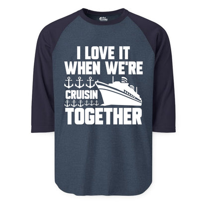 Cruising Together Shirt - Nautical Cruise Shirt for Couples & Groups (Raglan) in Heather DenimNavy - Cruisin Together Nautical Anchors Group Cruise Ship Shirt