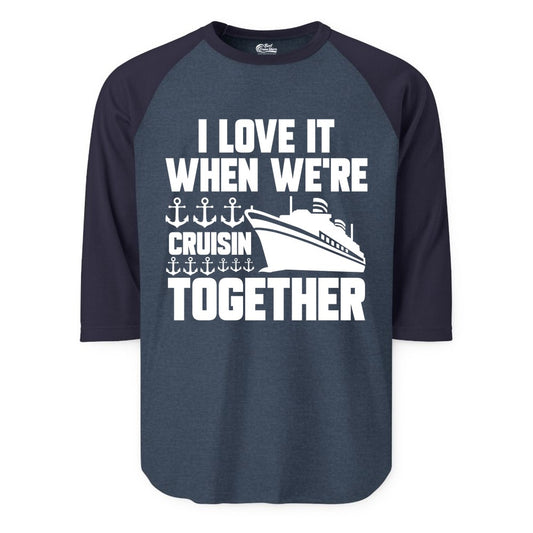 Cruising Together Shirt - Nautical Cruise Shirt for Couples & Groups (Raglan) in Heather DenimNavy - Cruisin Together Nautical Anchors Group Cruise Ship Shirt