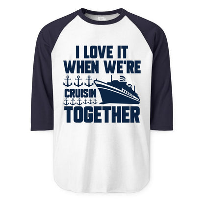 Cruising Together Shirt - Nautical Cruise Shirt for Couples & Groups (Raglan) in WhiteNavy - Cruisin Together Nautical Anchors Group Cruise Ship Shirt
