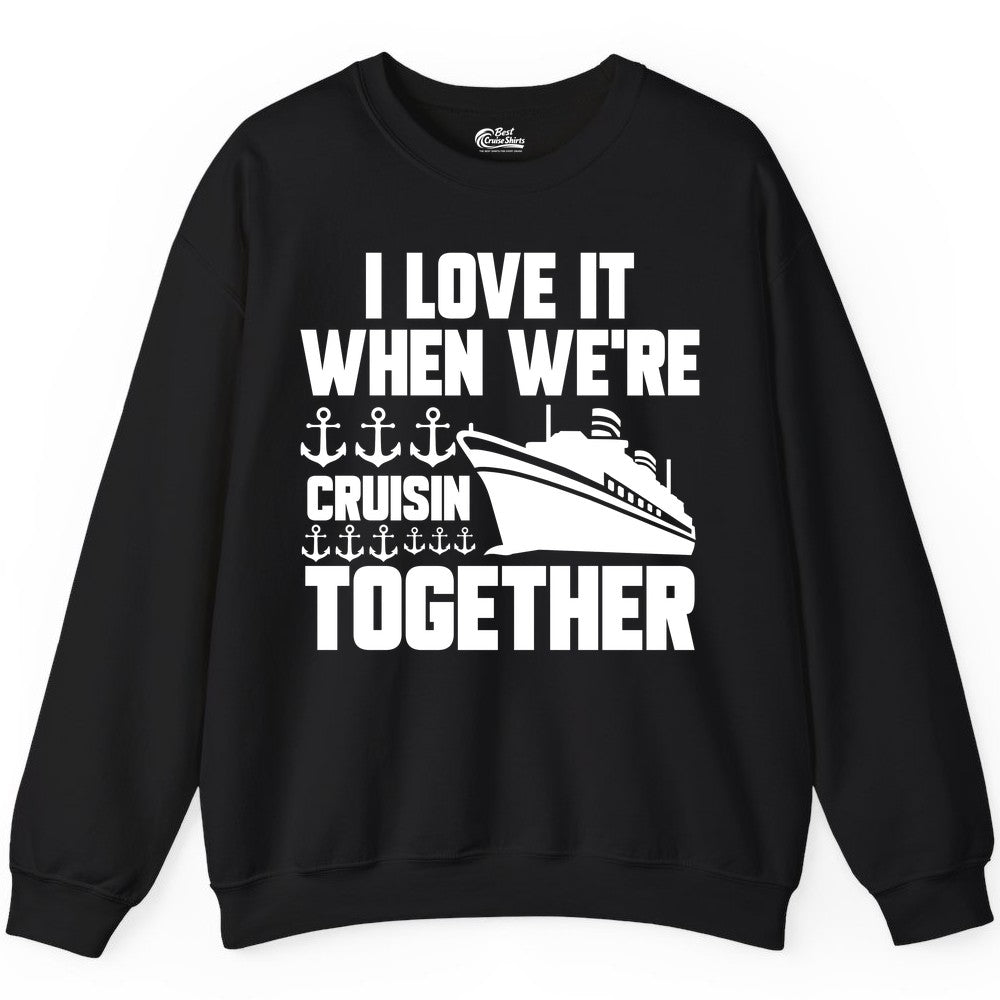 Cruising Together Shirt - Nautical Cruise Shirt for Couples & Groups (Sweatshirt) in Black - Cruisin Together Nautical Anchors Group Cruise Ship Shirt