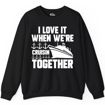 Cruising Together Shirt - Nautical Cruise Shirt for Couples & Groups (Sweatshirt) in Black - Cruisin Together Nautical Anchors Group Cruise Ship Shirt