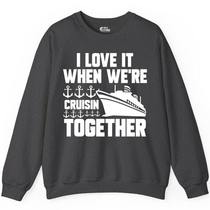 Cruising Together Shirt - Nautical Cruise Shirt for Couples & Groups (Sweatshirt) in Dark Heather - Cruisin Together Nautical Anchors Group Cruise Ship Shirt