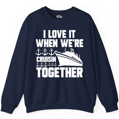 Cruising Together Shirt - Nautical Cruise Shirt for Couples & Groups (Sweatshirt) in Navy - Cruisin Together Nautical Anchors Group Cruise Ship Shirt