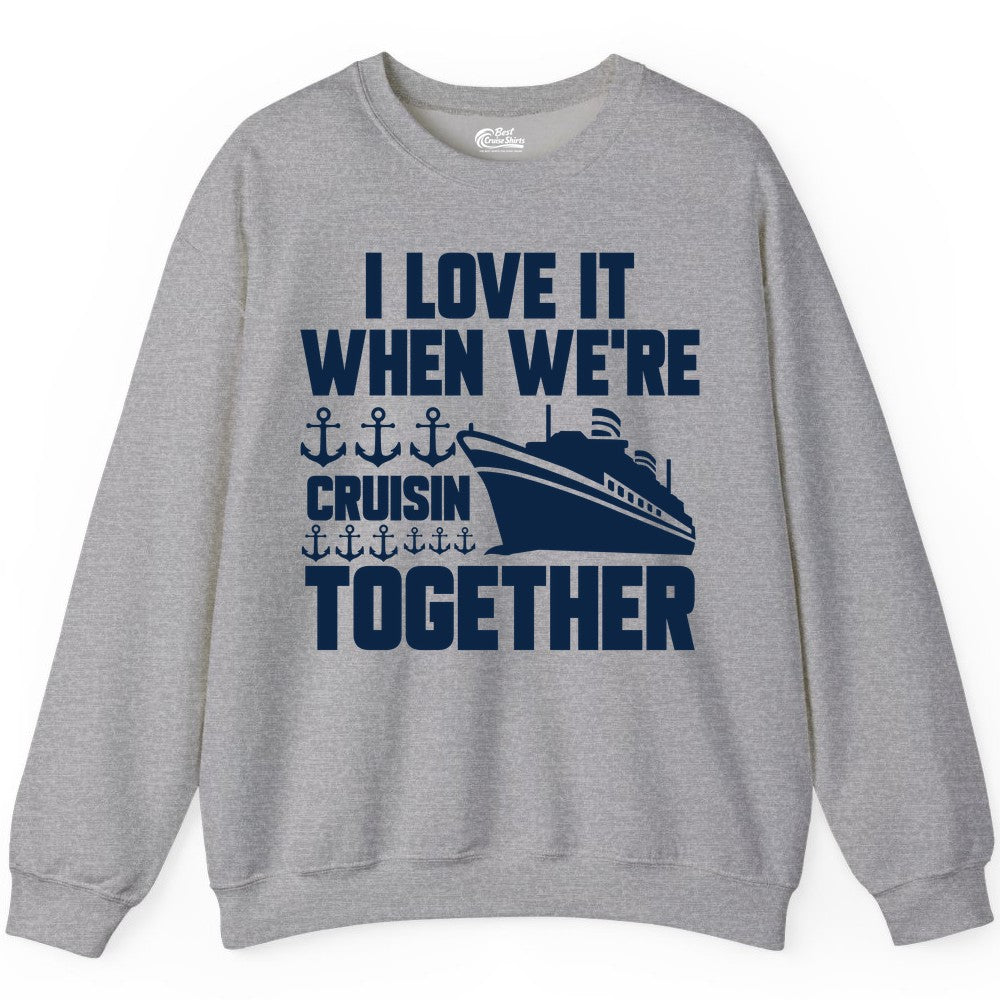 Cruising Together Shirt - Nautical Cruise Shirt for Couples & Groups (Sweatshirt) in Sport Grey - Cruisin Together Nautical Anchors Group Cruise Ship Shirt